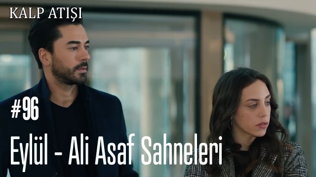 Eylül - Ali Asaf Sahneleri - Kalp Atışı