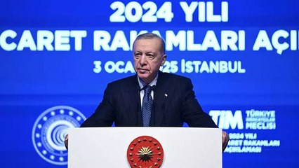 Cumhurbaşkanı Erdoğan: 2024'te ihracat 262 milyar dolar oldu