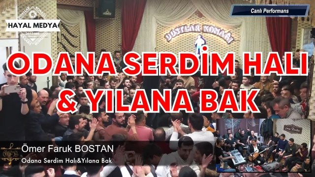 Ömer Faruk Bostan - Odana Serdim Halı & Yılana Bak (Dostlar Konağı) [Canlı Performans]