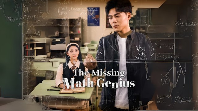 The Missing Math Genius (Chinese Drama English Subtitles )