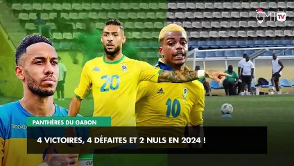 [#Reportage] Panthères du Gabon : 4 victoires, 4 défaites et 2 nuls en 2024 !