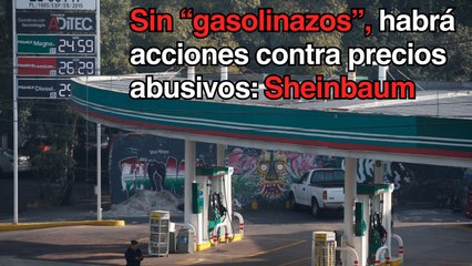 Refrenda Sheinbaum compromiso de no incrementar costo de gasolina