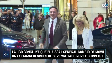La UCO concluye que el fiscal general cambió de móvil una semana después de ser imputado por el Supremo