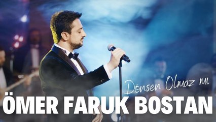 Ömer Faruk Bostan feat. Oğuz Yılmaz - Dönsen Olmaz Mı ? - 2022