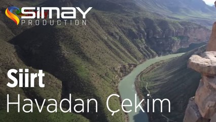 Siirt Tanıtım Havadan Çekim - [Doğa Gezileri]