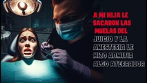 A MI HIJA LE SACARON LAS MUELAS DEL JUICIO Y LA ANESTECIA LE HIZO CONFESAR ALGO HORRIBLE