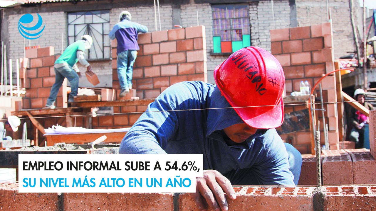 Empleo informal sube a 54.6%, su nivel más alto en un año
