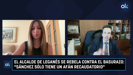 El alcalde de Leganés se rebela contra el basurazo: "Sánchez sólo tiene un afán recaudatorio"
