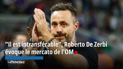 "Il est intransférable", Roberto De Zerbi, évoque le mercato de l'OM