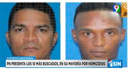 Los 10 prófugos más buscados de RD | Primera Emisión SIN