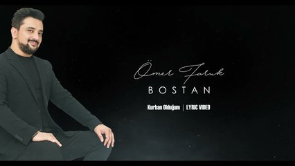 Ömer Faruk Bostan - Kurban Olduğum - 2023