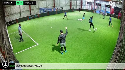 But de Briseur - Team B