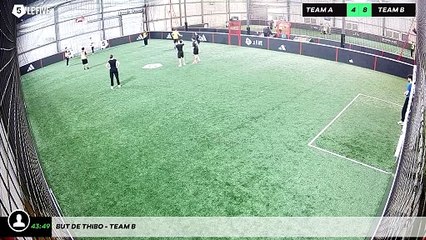 But de Thibo - Team B