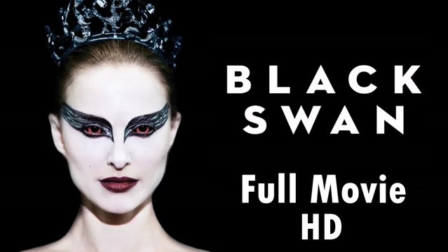 Black Swan (2010) - Full Movie HD