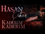 Hasan Çoban - Kaderim Kaderim