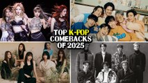 Get Ready For The Hottest K-Pop Comebacks Of 2025 With BTS, BLACKPINK & More!