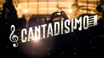 Este 2025 regresa 'Cantadísimo'