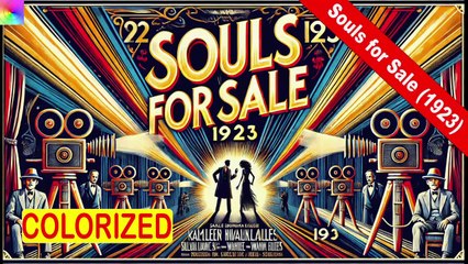 Souls for Sale (1923) | Âmes à vendre | Old Colorized Movie