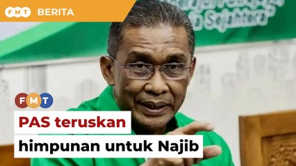 PAS tak tarik balik seruan ke himpunan solidariti Najib