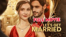 Hello, Let's Get Married Full Movie