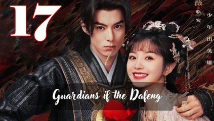 Guardians of the Dafeng - Episode 17 (English Subtitle)