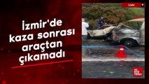 İzmir'de kaza sonrası araçtan çıkamadı