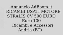 RICAMBI USATI MOTORE STRALIS CV 500 EURO