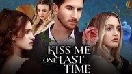Kiss Me On Last Time (2024) - Full Movie