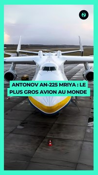 🇺🇦 Le plus gros avion du monde : L’Antonov An-225 Mriya ✈️