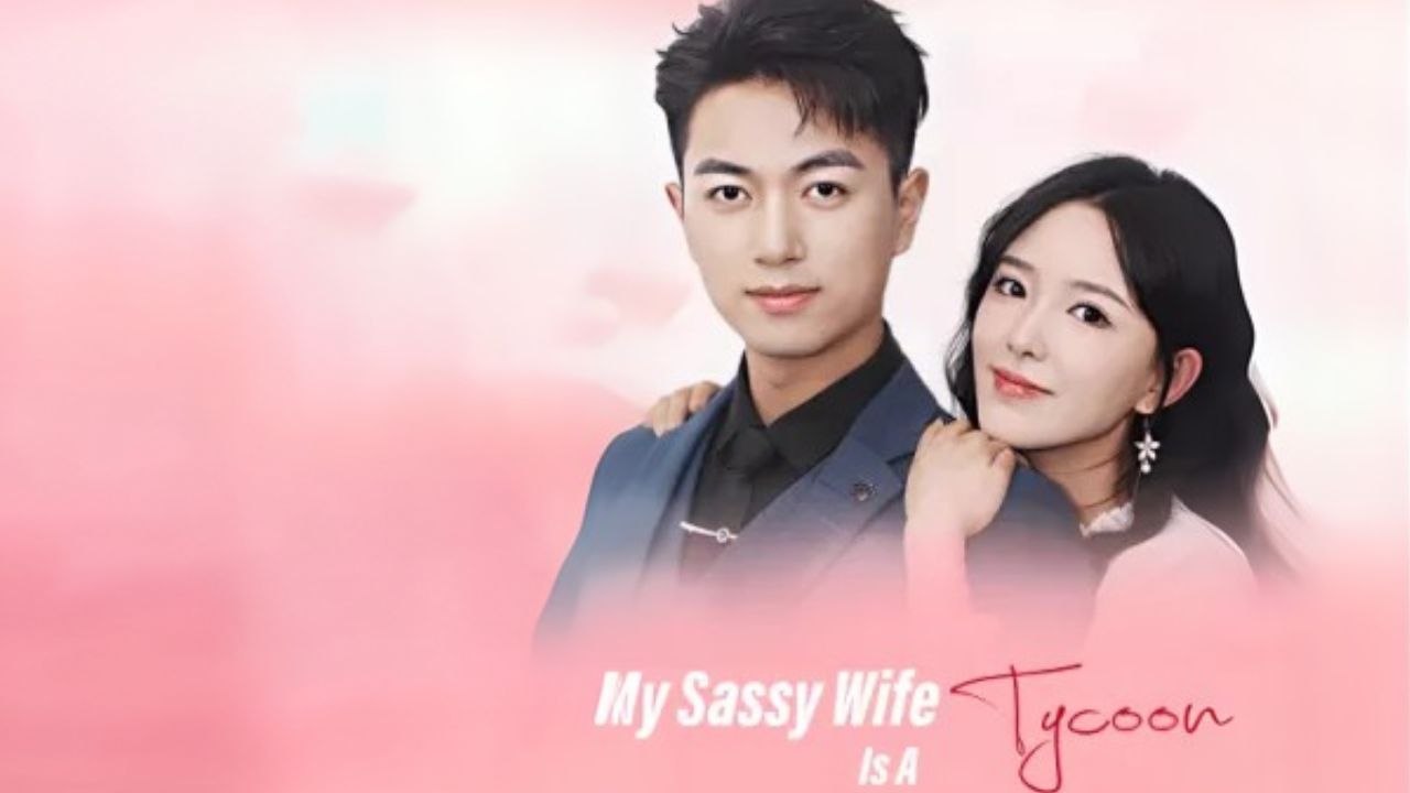 My Sassy Wife Is A Tycoon  (Chinese Drama English Subtitles ) Snackshort