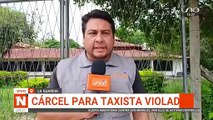 Carcel para taxista violador