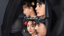 Turbulent Love  (Chinese Drama English Subtitles ) Snackshort