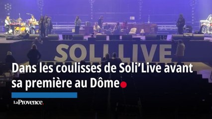 Dans les coulisses du concert caritatif Soli’Live avant sa première au Dôme