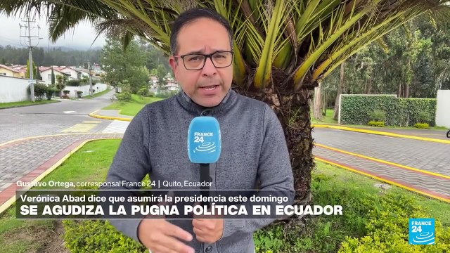 Informe desde Quito: Verónica Abad dice que asumirá como presidenta de Ecuador