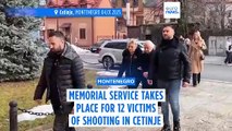 Montenegro holds memorial service for 12 victims of New Year's Day mass shooting