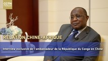 Interview exclusive de l'ambassadeur de la République du Congo en Chine