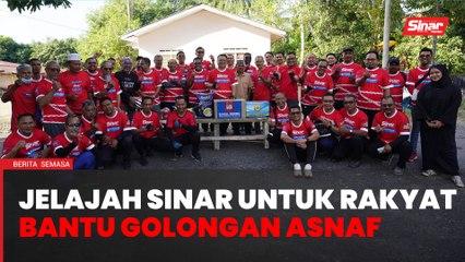 Jelajah Sinar Untuk Rakyat selami kehidupan golongan asnaf