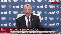 Ömer Bolat: Hataylı esnaflara 200 milyon lira finansman kaynağı sağladık