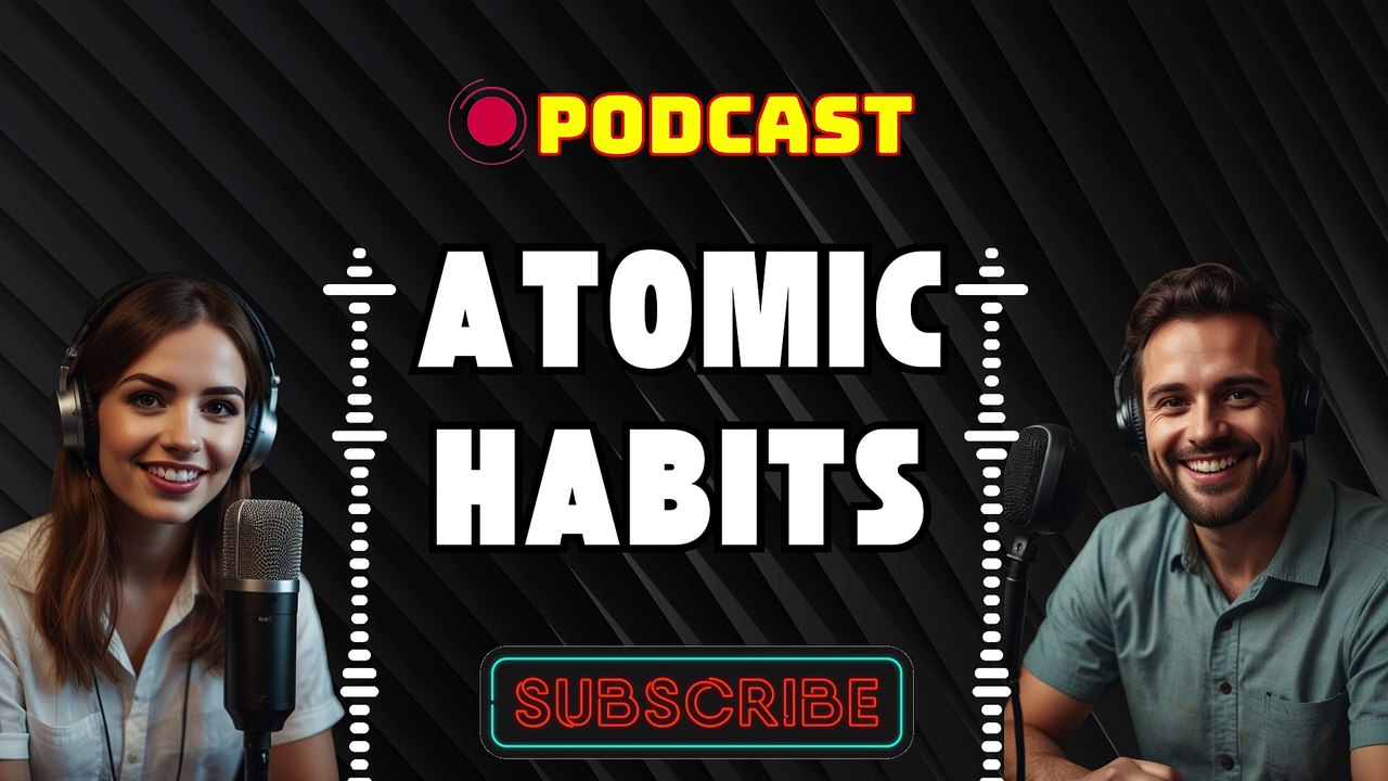 Atomic Habits: An Easy & Proven Way to Build Good Habits & Break Bad Ones - Podcast Shows - Bookish Discussion