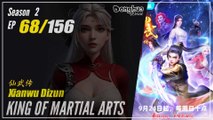 King Of Martial Arts  Season 2 EP 68 (94) - Xianwu Dizun | Donghua - 1080P