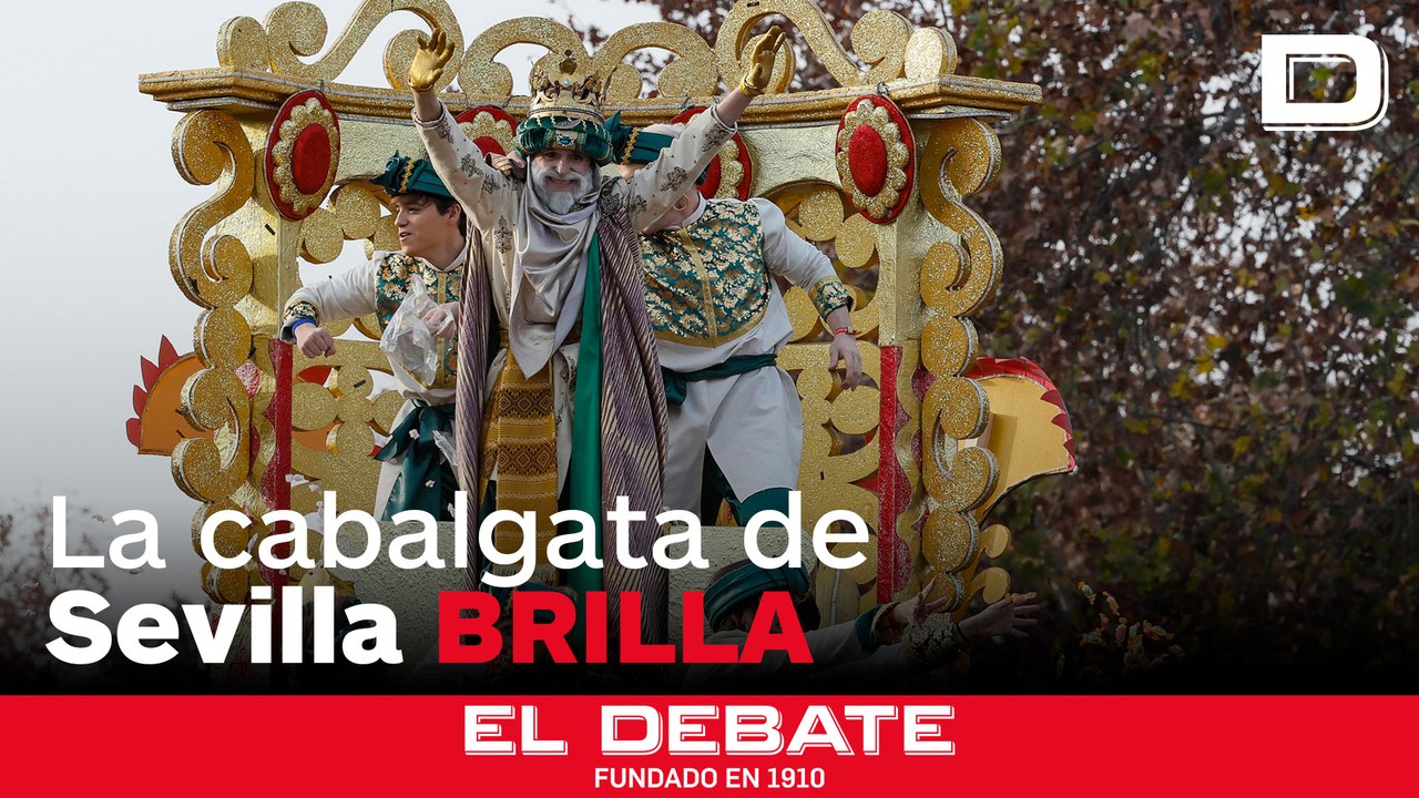 La Reyes Magos brillan en una cabalgata de Sevilla que logra anticiparse a la lluvia