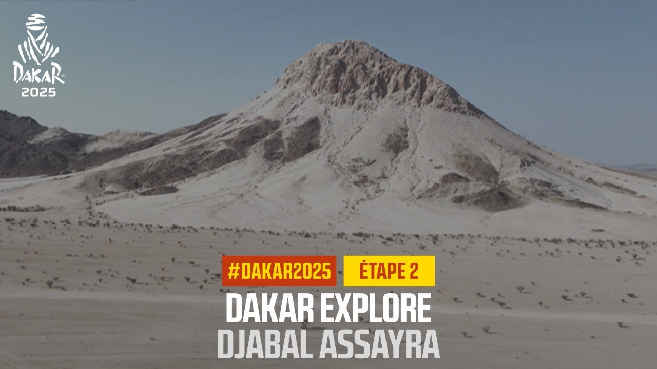 Dakar Explore: Djabal Assayra la montagne blanche - #Dakar2025