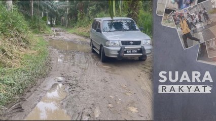 Suara Rakyat: Jalan raya rosak teruk, keselamatan penduduk jadi taruhan