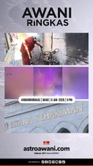 #AWANIRingkas 5 Januari 2025 | 9 PM