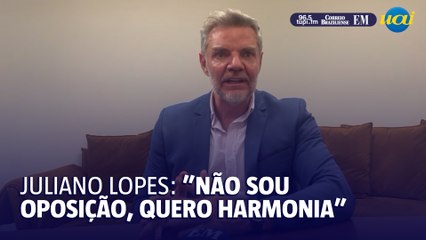 Juliano Lopes: ‘Não sou oposição. Quero legislar de forma harmônica’