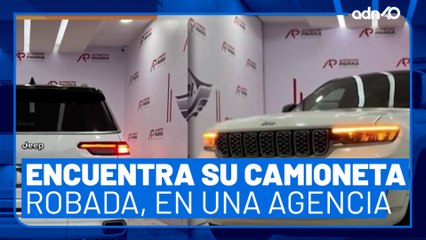 ¡Es absurdo! Le roban su camioneta y la encuentra a la venta en una agencia y no la puede recuperar