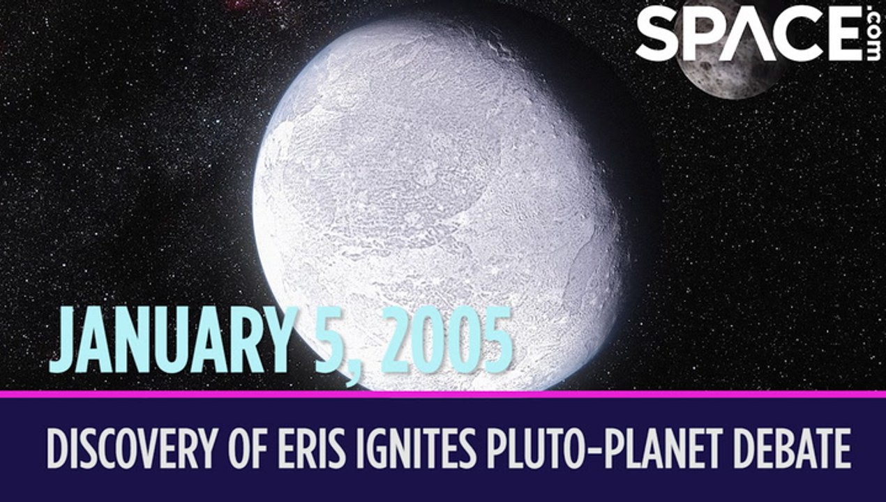 OTD In Space – January 5: Discovery Of Eris Ignites Pluto-Planet Debate
