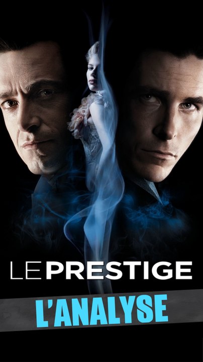 Mon avis sur Le Prestige (2006) réalisé par Christopher Nolan