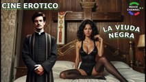 La Viuda Negra  ( Mario Almada  -- Cine Erotico En HD Latino