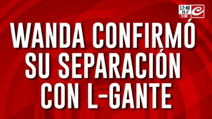 Wanda confirmó su speración con L-Gante